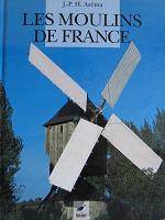 Les moulins en France J-PH. Azéma (couverture cartonnée) - Ed° Ouest France